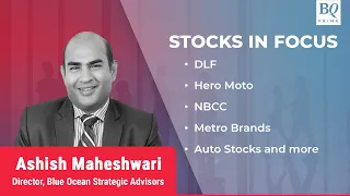 Stocks In Focus | DLF, Hero Moto, NBCC, Auto Stocks And More | BQ Prime