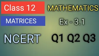 Class 12 Maths NCERT Chapter 3 MATRICES , Exercise 3.1, | CBSE ,HBSE , HSSC , Equality of matrix