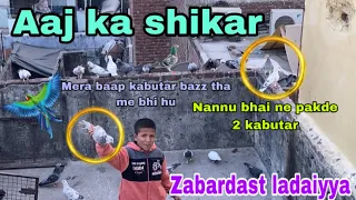 Nannu bhai ne pakde aaj 2 kabutar 😳patiyala chitidar aur lal nafti |nizamudin ki Zabardast laddaiya