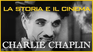 La storia e il cinema - Ep. 3 - Charlie Chaplin