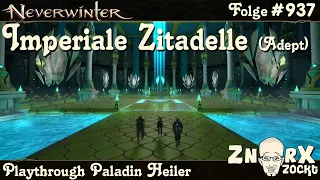 NEVERWINTER #937 Abenteuer im Wildraum - Imperiale Zitadelle (Adept) - Let's Play Paladin Heiler deu