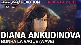 Diana Ankudinova - ВОЛНА LA VAGUE (WAVE) | Reaction