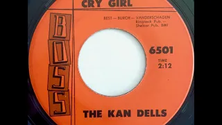 The Kan Dells ‎– Cry Girl{1965}