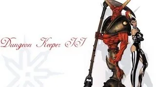 Dungeon Keeper II 01 : Here Comes Horny !