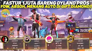 FASTUR 1JUTA BARENG DYLAND PROS, EFDEWE & ABSOH!! MENANG AUTO DIGIFT DIAMOND SAMA SULTAN PROSS?!