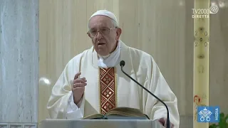 Papa Francesco, omelia a Santa Marta del 10 maggio 2020