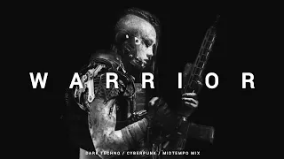 Cyberpunk / Midtempo / Dark Techno Mix 'WARRIOR'