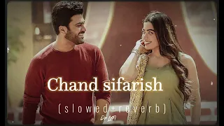 Chand sifarish (slowed+reverb)l Amir Khan,Kajol l shaan,kailash kher l Dr LøFì mix