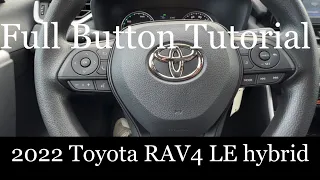 2022 Toyota RAV4 Hybrid LE - (FULL Button Tutorial!)