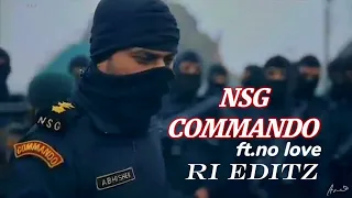 NSG commando attitude video by no love edit by Ri editz #commando #motivational #trending #2024