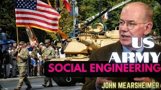 US army Social Engineering, John Mearsheimer