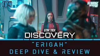 Star Trek Discovery - Season 5, Episode 7 "Erigah" Deep Dive & Review | #recap