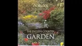 Dan Gibson's Solitudes - The English Country Garden 08 - Reverie by a Stream