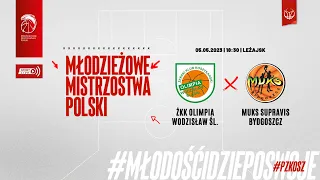 ŻKK Olimpia Wodzisław Śl. - MUKS Supravis Bydgoszcz (1/2 MMP U13 Kobiet)