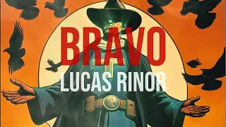 Bravo Lucas Rinor