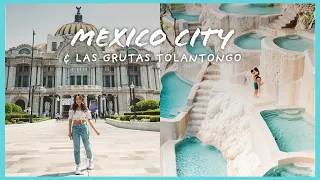 FIVE DAYS IN MEXICO CITY (+ road trip to grutas tolantongo) | may 2021  vlog