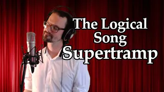 The Logical Song | Supertramp Cover