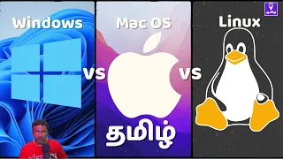 Windows vs Mac OS vs Linux Comparison in Tamil | Explained in Tamil | தமிழ் | #iTamil