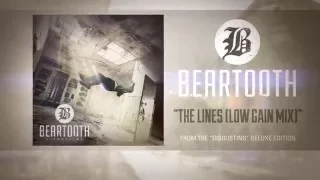 Beartooth – The Lines (Low Gain Mix) (Audio)