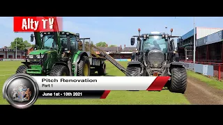 Altrincham FC Pitch Renovations June 2021 | Part 1