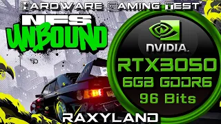 🏁 NFS Unbound | ✔️RTX 3050 6GB GDDR6 96Bits Benchmark Test | RAXYLAND Hardware Gaming Test