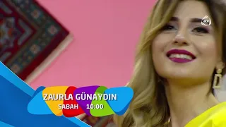 Zaurla Günaydın - Anons  (sabah)