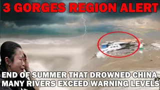 Alert! End of summer that drowned china, Many rivers exceed warning levels Three gorges dam