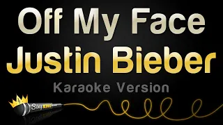 Justin Bieber - Off My Face (Karaoke Version)