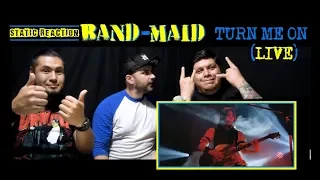Static Reaction- BAND-MAID - Turn Me On (LIVE)