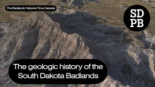 Geologic History | The Badlands: Nature's Time Capsule