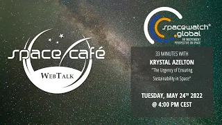 Space Café "33 minutes with Krystal Azelton" - 24. May 2022