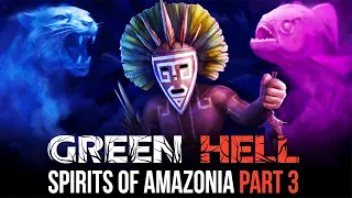 ДУХИ АМАЗОНИИ  3. НОВАЯ КАРТА - ВЫЖИВАНИЕ В GREEN HELL (The Spirits of Amazonia 3) - СТРИМ #10