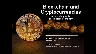Blockchain & Cryptocurrencies, A New Chapter in the History of Money. Masterclass by Olivier Bossard