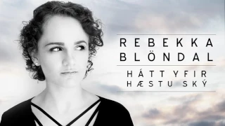 Hátt yfir hæstu ský - Rebekka Blöndal