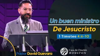 15 | Un buen ministro de Jesucristo | 1 Timoteo 4:6-10 | 03/17/24