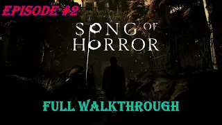 SONG OF HORROR - Episode #2 (Full Walkthrough) No Deaths