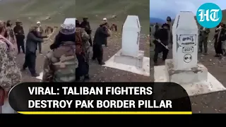 Taliban fighters destroy Pak border pillar, 'push back' Pakistani soldiers in Badakhshan | Viral