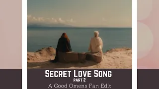 Secret Love Song | Aziraphale/Crowley | Good Omens ◟MV◝