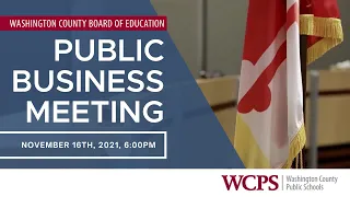Board of Education Public Business Meeting | November 16, 2021 | 6:00PM