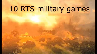 My favorite 10 military RTS games