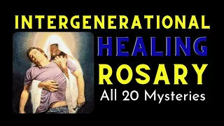 Intergenerational Family Healing Rosary | All Mysteries | 20 Decade Rosary