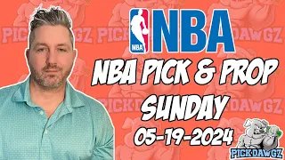 Free NBA Picks and Props Today 5/19/24 | Kevin Thomas’ Free NBA Predictions