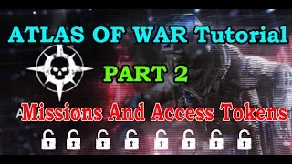 WARFACE - Atlas Of War Tutorial - Part 2 - Missions And Access Tokens