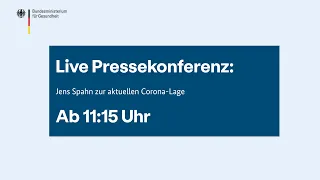 Pressekonferenz: Jens Spahn zur aktuellen Corona-Lage