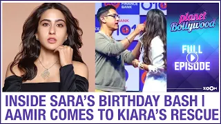 Inside Sara's birthday bash with pink-themed decor | Aamir comes to Kiara's rescue |Planet Bollywood