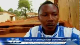 Charles Taylor convicted of war crimes in Sierra Leone