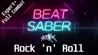 New Skrillex Map Pack! | Rock 'n' Roll - Skrillex | Expert+ | Full Combo!