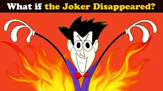 What if the Joker Disappeared? | #aumsum #kids #science #education #whatif