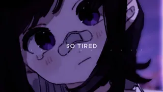 NUEKI - SO TIRED (Slowed+Reverb)