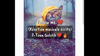 7-Toun Gololih (statut whatsapp)🔥🔥